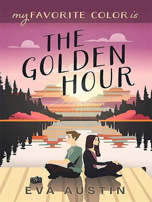 Title details for My Favorite Color is the Golden Hour by Eva Austin - Available